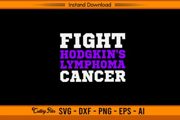Download Fight Hodgkin's Lymphoma Cancer - Premium Resources